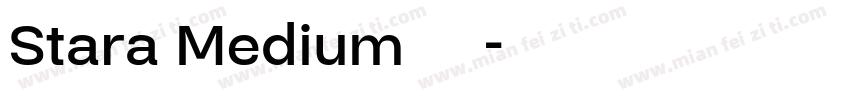 Stara Medium 字体字体转换